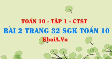 Bài 2 trang 32 SGK Toán 10 tập 1 Chân trời sáng tạo